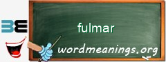 WordMeaning blackboard for fulmar